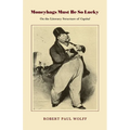 Moneybags Must Be So Lucky: On the Literary Structure of Capital - Paperback