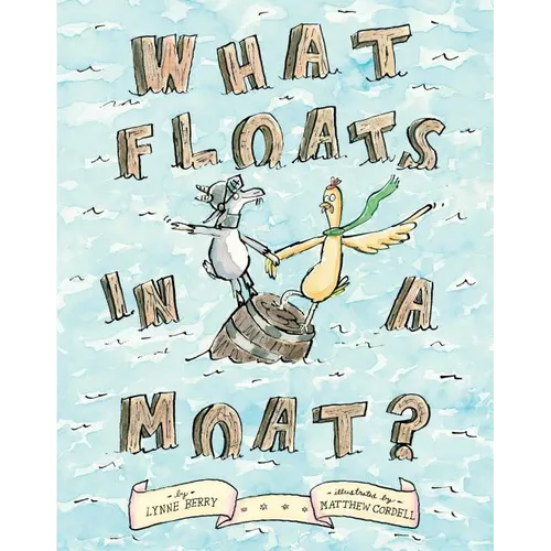 What Floats in a Moat? - Hardcover