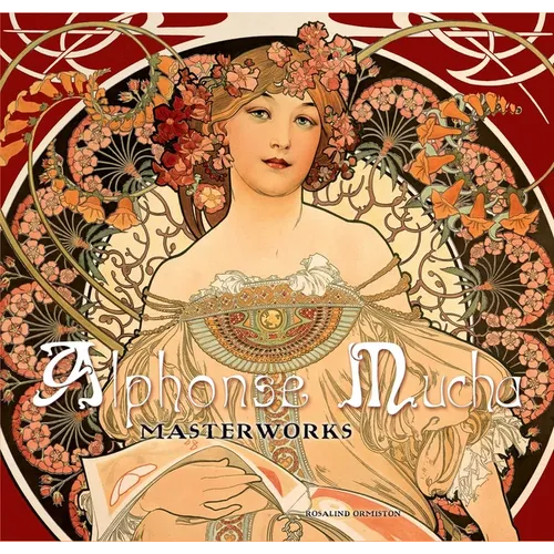 Alphonse Mucha: Masterworks - Hardcover