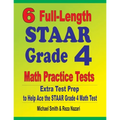 6 Full-Length STAAR Grade 4 Math Practice Tests: Extra Test Prep to Help Ace the STAAR Grade 4 Math Test - Paperback