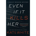 Even If It Kills Her - Paperback