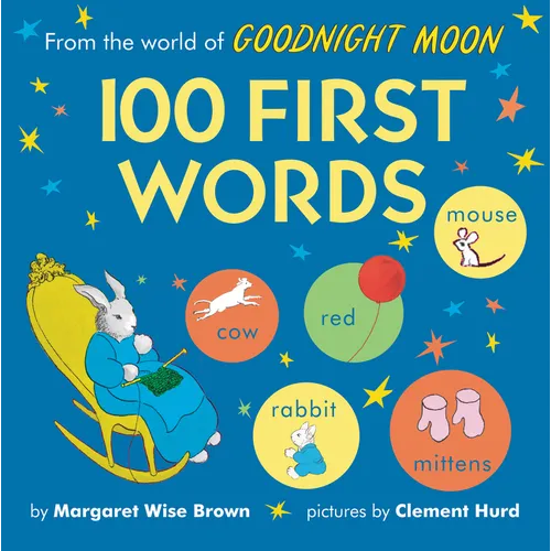 From the World of Goodnight Moon: 100 First Words - Board Book