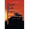 Post Hole Digger - Paperback