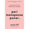 Perimenopause Power: Navigating Your Hormones on the Journey to Menopause - Paperback