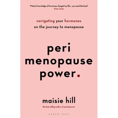 Perimenopause Power: Navigating Your Hormones on the Journey to Menopause - Paperback