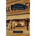 St. Louis's Delmar Loop - Hardcover