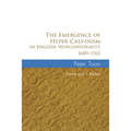 The Emergence of Hyper-Calvinism in English Nonconformity 1689-1765 - Paperback