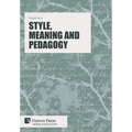 Style, Meaning and Pedagogy - Hardcover