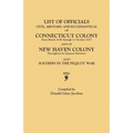 List of Officials, Civil, Military, and Ecclesiastical, of Connecticut Colony from March 1636 Through 11 October 1677 and of New Haven Colony Througho - Paperback