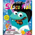 If You Ever See a Disco Fish - Board Book