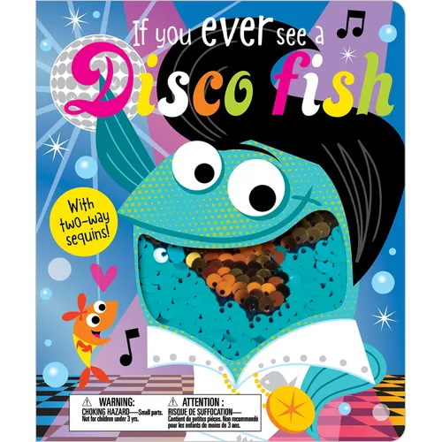 If You Ever See a Disco Fish - Board Book