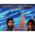 Food Ghosts of San Antonio - Paperback