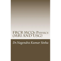 FRCR MCQs Physics(MRI AND USG) - Paperback