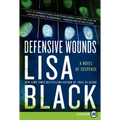 Defensive Wounds: A Novel of Suspense - Paperback