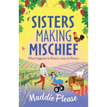 Sisters Making Mischief - Paperback