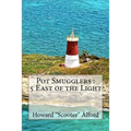Pot Smugglers: 5 East of the Light - Paperback