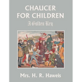 Chaucer for Children: A Golden Key (Yesterday's Classics) - Paperback
