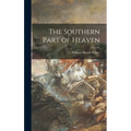 The Southern Part of Heaven - Hardcover