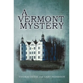 A Vermont Mystery - Paperback