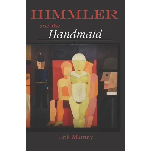 Himmler and the Handmaid - Paperback