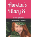 Aurelia's Diary 8: A Nice Little Bow - Paperback