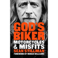 God's Biker: Motorcycles and Misfits - Paperback