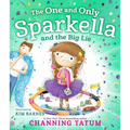 The One and Only Sparkella and the Big Lie - Hardcover
