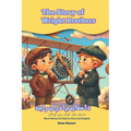 The Story of Wright Brothers: Short Stories for Kids in Farsi and English - Paperback