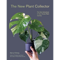 The New Plant Collector: The Next Adventure in Your House Plant Journey - Paperback