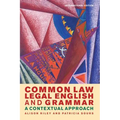 Common Law Legal English and Grammar: A Contextual Approach - Paperback