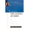Exploring the Gospel of John: An Expository Commentary - Hardcover
