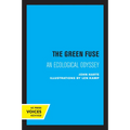 The Green Fuse: An Ecological Odyssey - Paperback