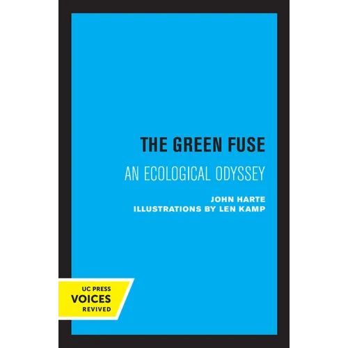 The Green Fuse: An Ecological Odyssey - Paperback