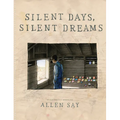 Silent Days, Silent Dreams - Hardcover