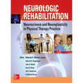 Neurologic Rehabilitation: Neuroscience and Neuroplasticity in Physical Therapy Practice - Hardcover