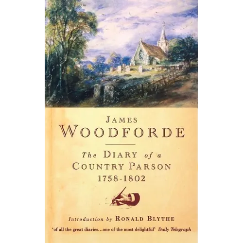 Diary of a Country Parson, 1758-1802 - Hardcover