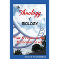 The Theology of Biology: War & Peace at the Molecular Level - Paperback