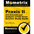 PRAXIS II Art: Content and Analysis (5135) Exam Secrets Study Guide: PRAXIS II Test Review for the PRAXIS II: Subject Assessments - Paperback