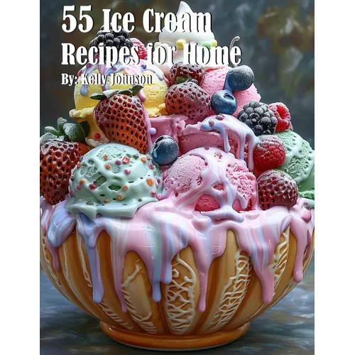 55 Ice Cream Recipes for Home - Paperback