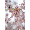 Practical Ethics in Justice: The Wind that Bends the Grass - Paperback