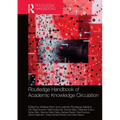 Routledge Handbook of Academic Knowledge Circulation - Paperback