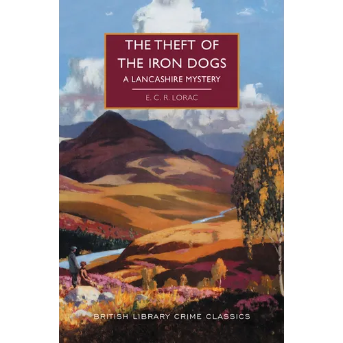 The Theft of the Iron Dogs: A Lancashire Mystery - Paperback