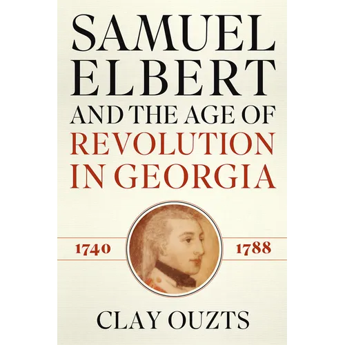 Samuel Elbert & the Age of REV - Hardcover