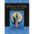 The Greatness of Saturn: A Therapeutic Myth - Paperback