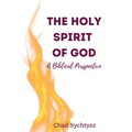 The Holy Spirit of God: A Biblical Perspective - Paperback