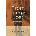 From Things Lost: Forgotten Letters and the Legacy of the Holocaust - Paperback
