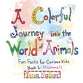A Colorful Journey into the World of Animals: Fun Facts for Curious Kids Book 1: Mammals - Paperback