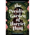 The Peculiar Garden of Harriet Hunt - Paperback