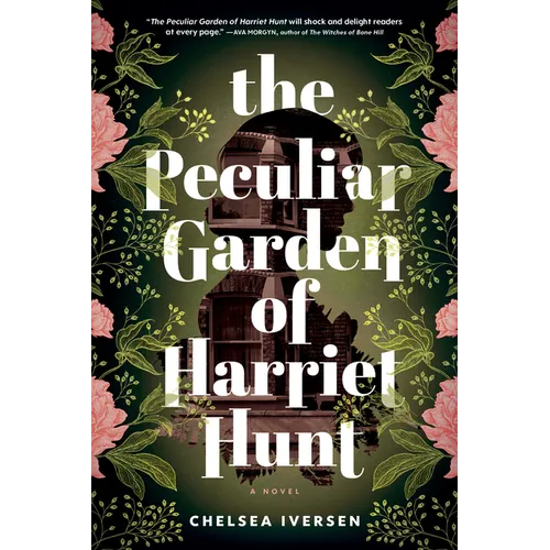 The Peculiar Garden of Harriet Hunt - Paperback