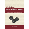 Christians and Civil Government: A Biblical, Historical, and Analytical Introduction - Paperback